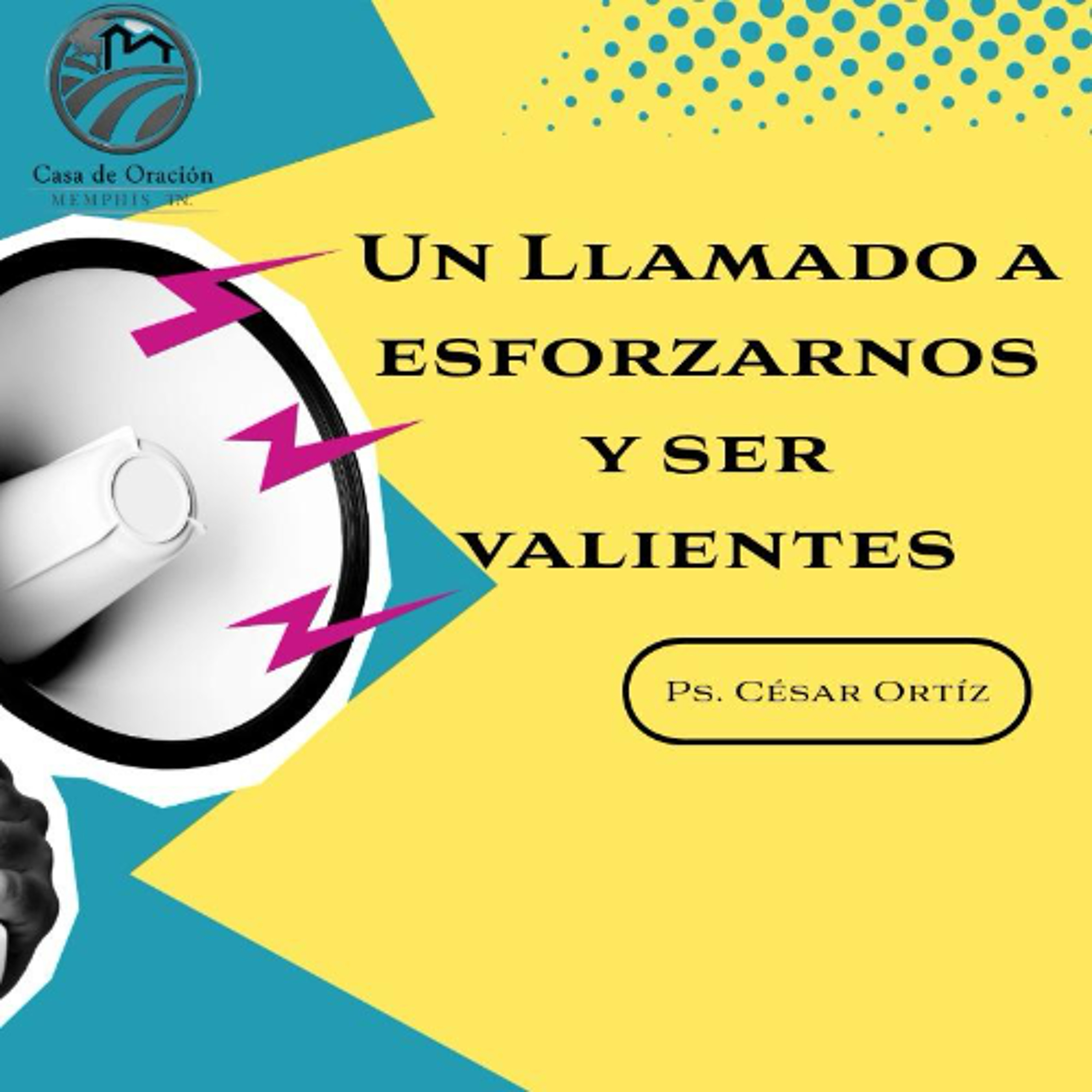 Un llamado a esforzarnos y ser valientes | César Ortíz | 01/25/26 episode artwork