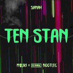 Sanah - Ten Stan (Majki x DJ Kaka Bootleg).mp3