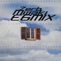 Zerb - Mwaki (E6MIX)
