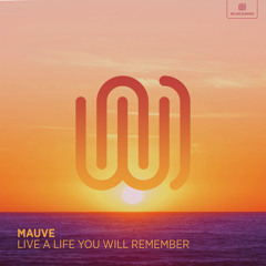 Live a Life You Will Remember
