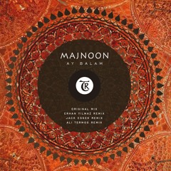 𝐏𝐑𝐄𝐌𝐈𝐄𝐑𝐄:  Majnoon - Ay Balam (Erhan Yılmaz Remix) [Tibetania Records]