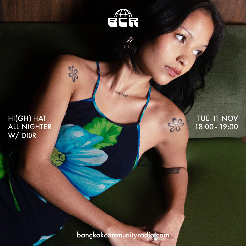 Hi(gh) Hat All Nighter w/ Di0r - 11th November 2025 | Bangkok Community Radio
