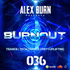 Alex Burn - BURNOUT #036