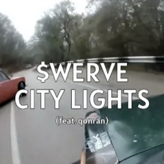 $WERVE ft. qonran - CITY LIGHT$