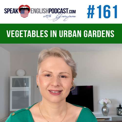 #161 English Vocabulary - Vegetables in Urban Gardens ESL