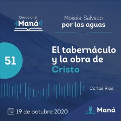 Carlos Ríos - El Tabernáculo Y La Obra De Cristo - 19 de octubre 2020