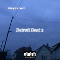 skayy x iven! - detroit beat 2