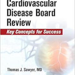 [READ] EPUB ✔️ Concise Cardiovascular Disease Board Review: Key Concepts for Success