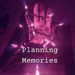 Planning Memories