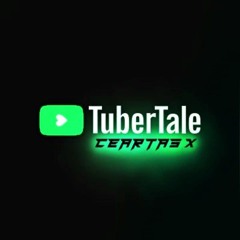 (Reupload) Tubertale - Ceartas X [Remastered] (By SonixAyra)