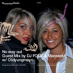 (Movement Radio)DJ FOUZ & MAREEEEKH w/Oldyungmayn