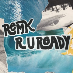 RemK - R U READY!