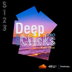 Deep Clicks Radio Show 123 by Deephope