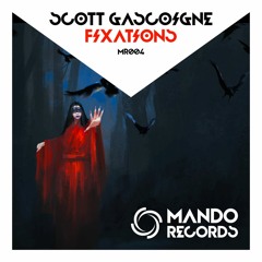 Scott Gascoigne - Fixations [Mando Records]