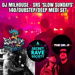DJ MILHOUSE - SRS 'SLOW SUNDAYS' - 140/DUB/DEEP MEDI DJ SET - 23/03/25