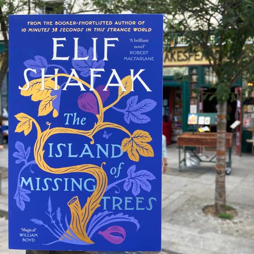 The Island of Missing Trees by Elif Shafak