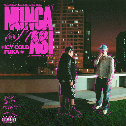 Stream Nunca Fui Así by IcyCold | Listen online for free on SoundCloud