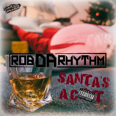 Rob Da Rhythm - Santa's A Cunt