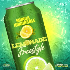 MUNGA HONORABLE -LEMONADE FREESTYLE (FT. DON TOLIVER)DJJER EXCLUSIVE