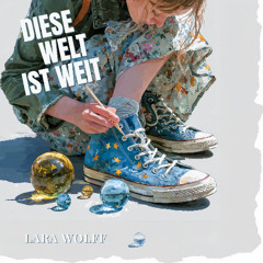 Diese Welt ist weit
