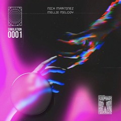 Simulation 0001- Nick Martinez, Mellie Melody