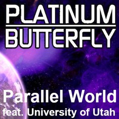 Platinum Butterfly - Parallel World (Remastered)