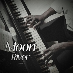 Moon River (Prod. DLink)