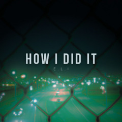 How I Did It