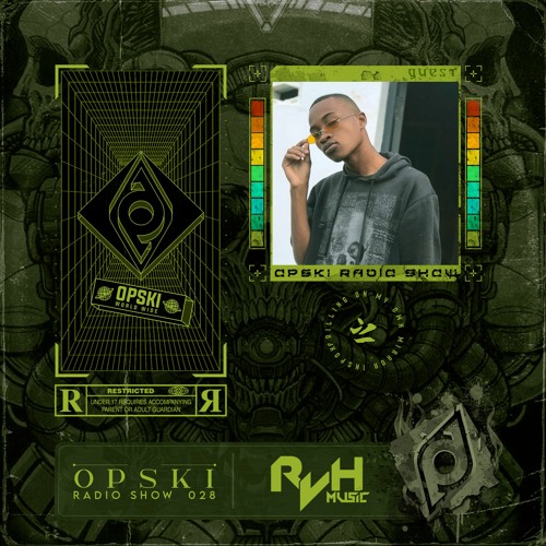 Opski Radio Show - Rvh Mc #028