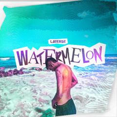 "FRUITS" - WATERMELON - LAVERDE