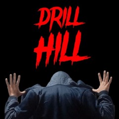 DRILL HILL