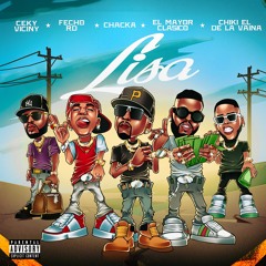 Lisa (feat. El Fecho RD & Chiki El De La Vaina)