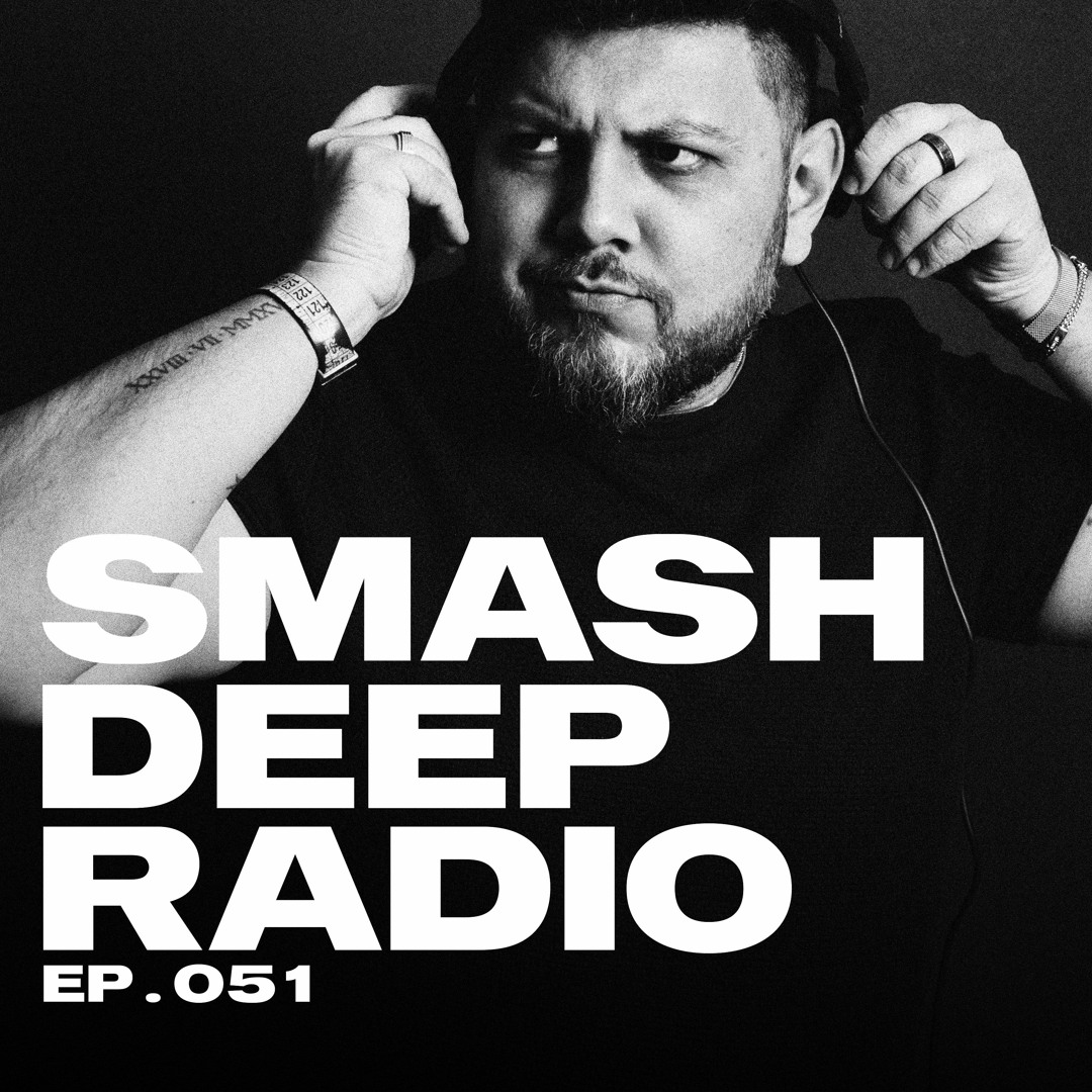Zeesa Stream Zeesa presents Smash Deep Radio ep. 051 by Smash The House ...