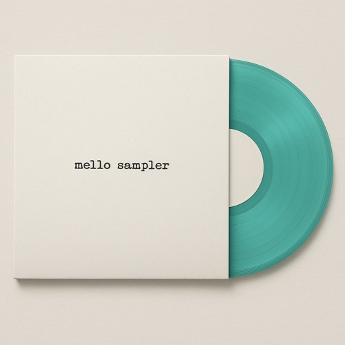 mello sampler – your stories to songs, made with soul