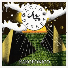 INTRZ005 - KAKOFONICO "ACID DESERT" EP
