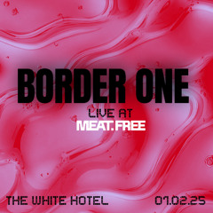 Border One [2hr Live mix] at The White Hotel // 01.02.25
