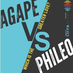 Agape VS Phileo Love - Wednesday - 13.05.2020