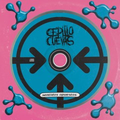 Sentidos Opuestos - Fiesta (Cepillo Cuevas Remix) FREEDOWNLOAD