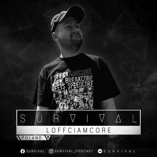 SURVIVAL Podcast #104 by Loffciamcore