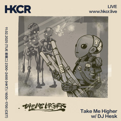 Take Me Higher w/ DJ Hesk - 11/02/2025