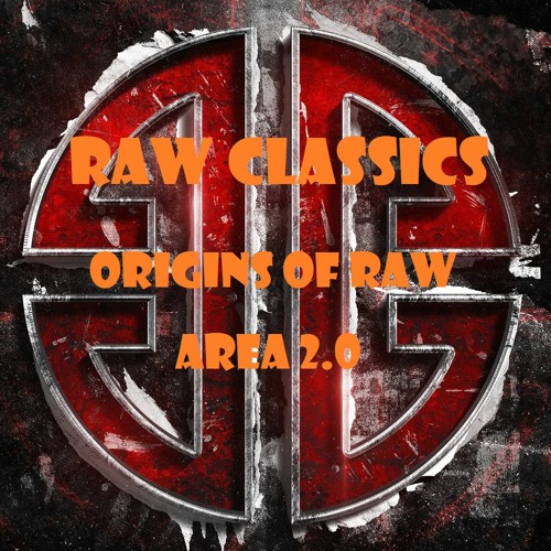 ORIGINS OF RAW CLASSICS WARMING UP MIX 2023 AREA 02 - RAW IS MY IDENTITY 040