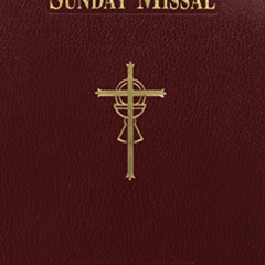 [Free] EBOOK 💕 St. Joseph Sunday Missal: The Complete Masses for Sundays, Holydays,