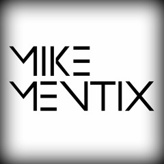 Mike Mentix - Festival WarmUp