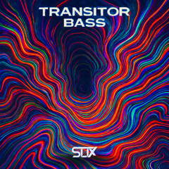 Slix - Transitor Bass