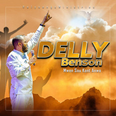 Delly Benson - Mwen sou kont anwo