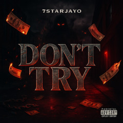 Don't try