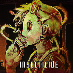 INSECTICIDE (FEAT. Yuutsukoe Karasu AI)