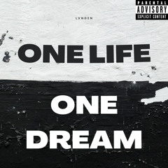 ONE LIFE, ONE DREAM