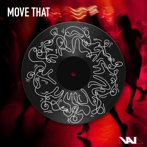Premiere: VAI - Move That [Free Download]