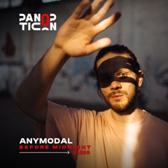 Panopticon w/Anymodal - Before Midnight S1E26